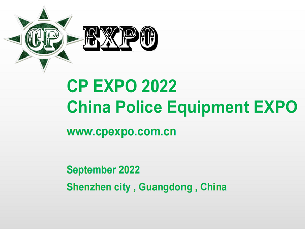 CP EXPO China Police EXPO 2022
